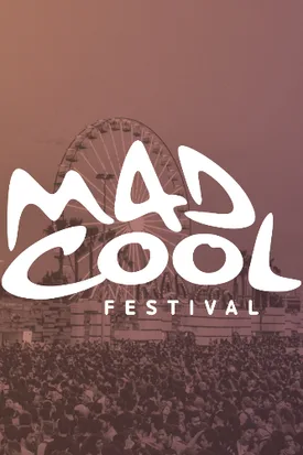 MAD COOL FESTIVAL 2026