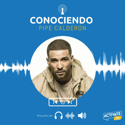 ENTREVISTA A PIPE CALDERÓN
